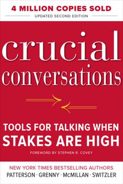 Crucial Conversations Tools for Talking When Stakes Are High book cover